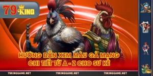 Hướng Dẫn Xem Màu Gà Mạng Chi Tiết Từ A - Z Cho Sư Kê