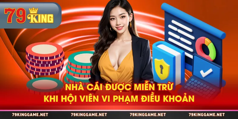 Nhà cái được miễn trừ khi hội viên vi phạm điều khoản Nhà cái được miễn trừ khi hội viên vi phạm điều khoản