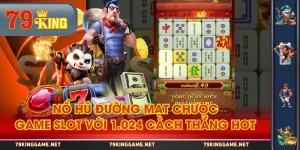 Nổ Hũ Đường Mạt Chược | Game Slot Với 1.024 Cách Thắng Hot